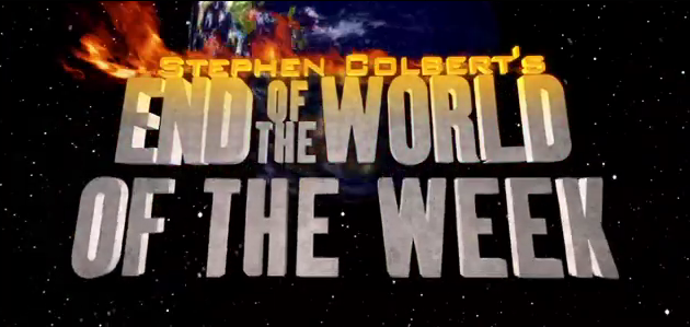 colbert-end-of-the-world